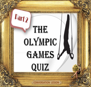 Preview of NO-PREP Olympic games quiz – part two - ESL adult/ teen power-point lesson