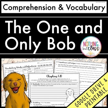 Preview of The One and Only Bob | Comprehension Questions and Vocabulary by chapter