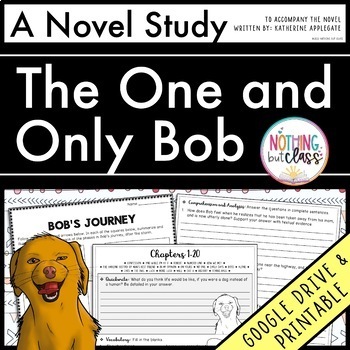 Preview of The One and Only Bob Novel Study Unit - Comprehension | Activities | Tests