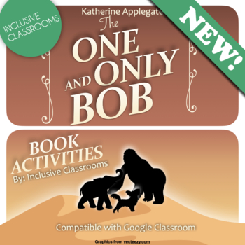 The One and Only Bob by Katherine Applegate - Book Activities