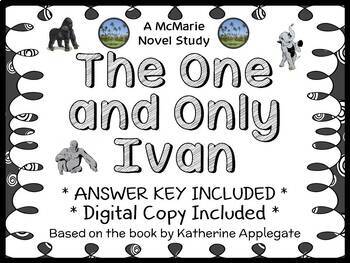 Preview of The One and Only Ivan (Katherine Applegate) Novel Study / Comprehension (33 pgs)