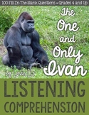 Listening Comprehension Unit: The One and Only Ivan by Kat