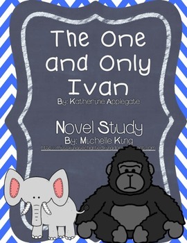 Preview of The One and Only Ivan Novel Study