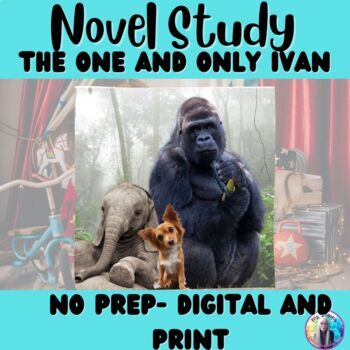 Preview of The One and Only Ivan- Novel Study - Activity Book and Digital Slide Show. 