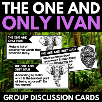 Preview of The One and Only Ivan Novel Study Unit - Group Discussion Review Activity