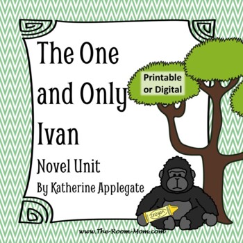 Preview of The One and Only Ivan Novel Study Unit and Literature Guide