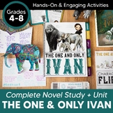 The One and Only Ivan Novel Study Unit & Workbook (Print +
