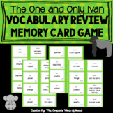 The One and Only Ivan Vocabulary Review: Memory Card Game