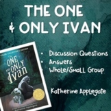 The One and Only Ivan by Katherine Applegate Discussion Qu