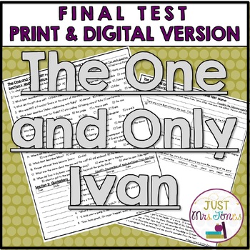 Preview of The One and Only Ivan  by Katherine Applegate Final Test