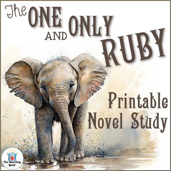 Preview of The One and Only Ruby Novel Study Book Unit Printable Version