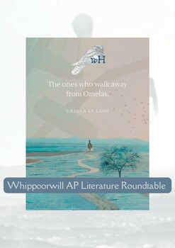 Preview of The Ones Who Walk Away from Omelas by Le Guin: AP Lit Roundtable & Comp Skills
