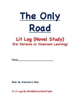 Preview of The Only Road Lit Log (Novel Study) (For Distance or Classroom Learning)