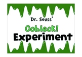 The Oobleck Experiment