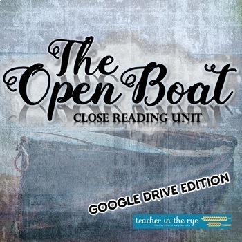 Preview of The Open Boat Complete Close Reading Unit for Google Drive™ 