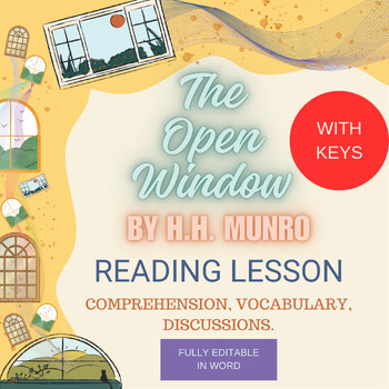 Preview of The Open Window by H.H. Munro: fully editable lesson with keys