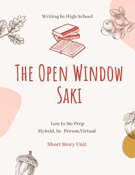 Preview of The Open Window by Saki | Pre and Post Reading | Hybrid, In-Person, Virtual
