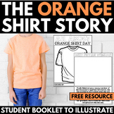 The Orange Shirt Day Story Activities - Student Booklet - 