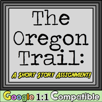 Preview of Oregon Trail and Westward Expansion Web Quest & Short Story Activity