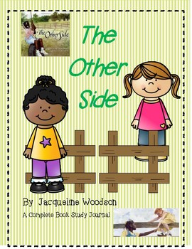 Preview of The Other Side by Jacqueline Woodson-A Complete Book Response Journal