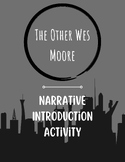 The Other Wes Moore: Narrative Introduction Activity
