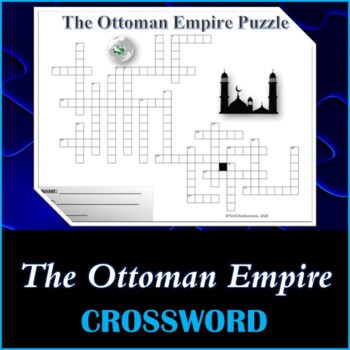 The Ottoman Empire Crossword Puzzle by TechCheck Lessons TPT