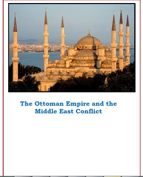 Preview of The Ottoman Empire and the Middle East Conflict Interactive Reading Guide