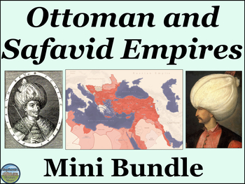 Preview of The Ottoman and Safavid Empires Bundle