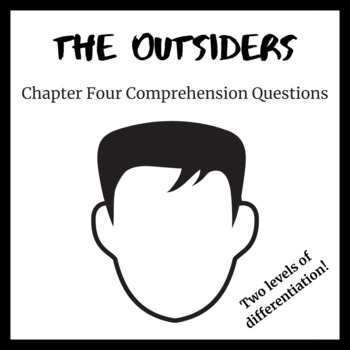 Preview of The Outsiders Comprehension Questions Chapter Four (Differentiated)