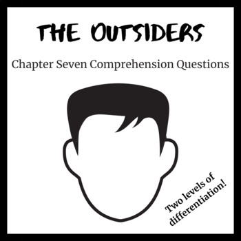 Preview of The Outsiders Comprehension Questions Chapter Seven (Differentiated)