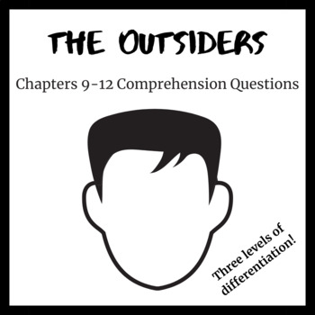 Preview of The Outsiders Comprehension Questions Chapters Nine- Twelve (Differentiated)