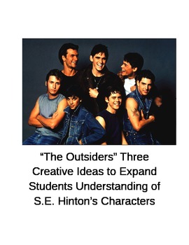 Preview of The Outsiders:  Creative Ideas to Expand Students Understanding of Character