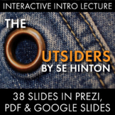 Outsiders Introductory Lecture, S.E. Hinton The Outsiders, Prezi & Google Slides