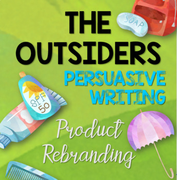 Preview of The Outsiders Persuasive Writing: Product Re-branding