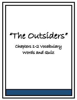 Preview of The Outsiders Vocabulary Chapters 1-2 Vocabulary Quiz and Homework