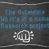 The Outsiders Whats in a name project