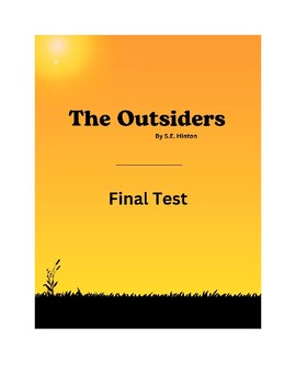 Preview of The Outsiders by S.E. Hinton Final Test, Novel Assessment, Literature Exam