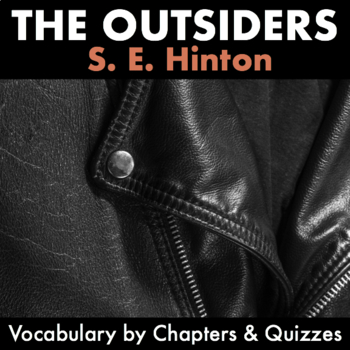 Preview of The Outsiders: Vocabulary Lists, Practice Activities, & Quizzes