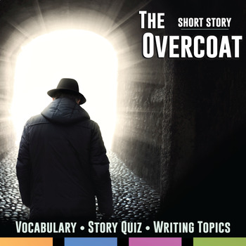 Preview of The Overcoat by Nikolai Gogol Quiz, Writing, and Vocabulary