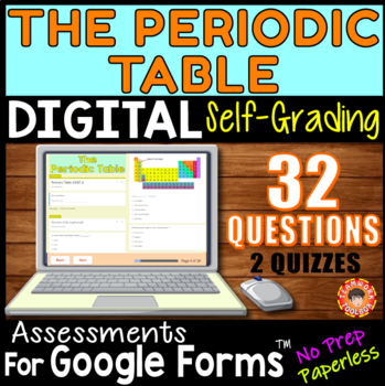 Preview of The PERIODIC TABLE ~ Self-Grading Quiz Assessments for Google Forms