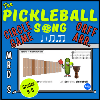 Preview of The PICKLEBALL Song With Circle "Out" Game & Easy Orff Arrangement for Gr. 3-6