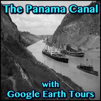 Preview of The Panama Canal with Google Earth Tours
