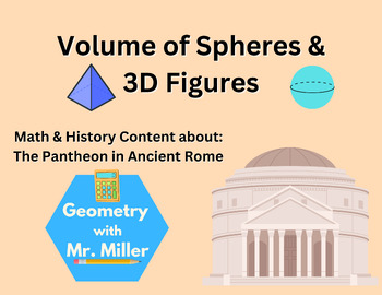 Preview of The Pantheon (Roman Empire), Spheres, and Other Shapes [HSG.GMD.A.3]