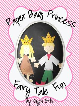 Preview of The Paper Bag Princess Fairy Tale Fun