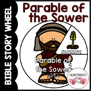 The Parable of the Sower Bible Story Wheel by Heartprints for Littles