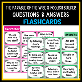 The Parable of the Wise and Foolish Builder Questions & An