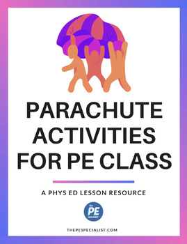 Preview of The Parachute Resource Pack | Fun Teambuilding Activities for PE Class |
