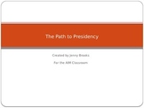 The Path to Presidency