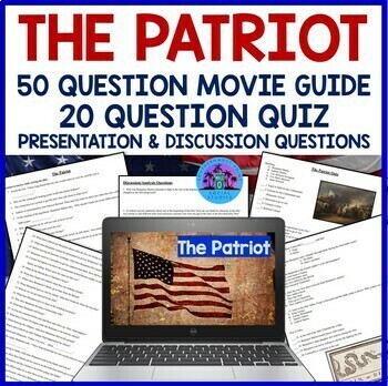 Preview of The Patriot Movie Guide: Worksheet, Quiz, Presentation, Discussion Questions
