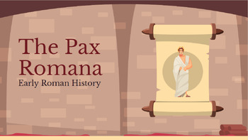 Preview of The Pax Romana- Early Empires